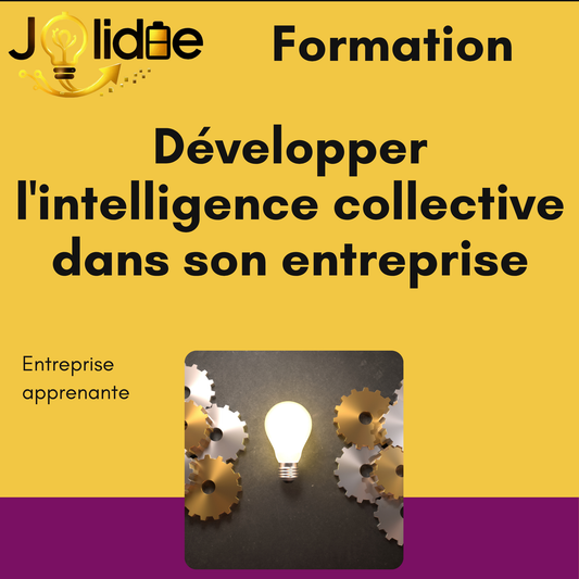 Développer l'intelligence collective dans son entreprise